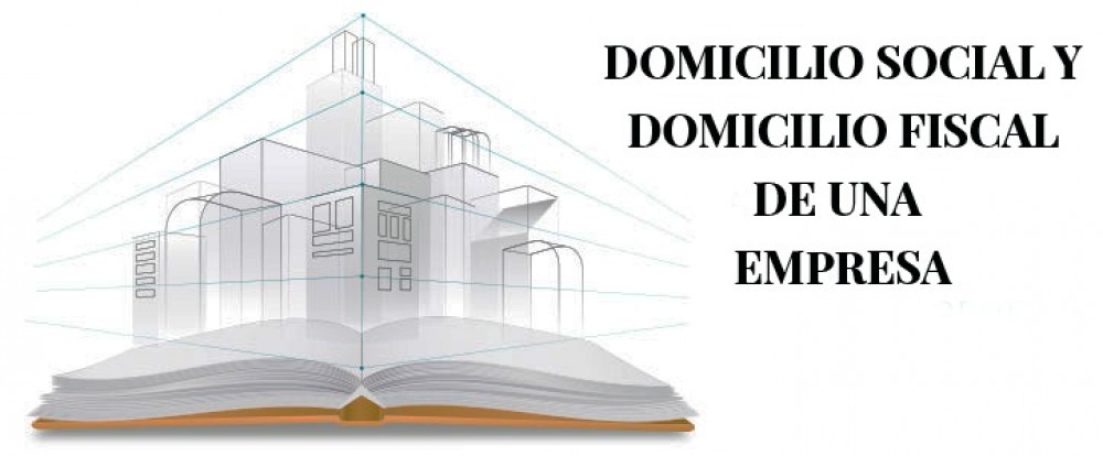 Diferencias entre trasladar el domicilio social y fiscal de una empresa